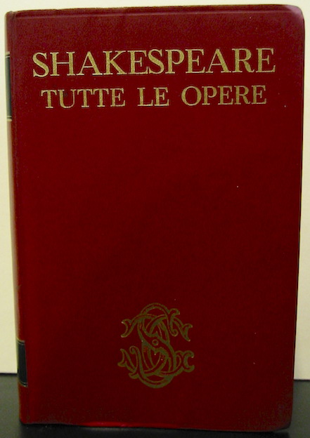 William Shakespeare Tutte le opere. A cura di Mario Praz 1964 Firenze Sansoni Editore
